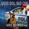 Go to record Good dog, bad cop