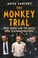 Go to record The Monkey Trial : John Scopes and the battle over teachin...