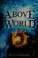 Go to record Above World