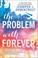 Go to record The problem with forever