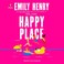 Go to record Happy place a novel