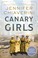 Go to record Canary girls a novel