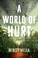 Go to record A world of hurt : a novel