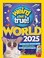 Go to record Weird but true! World 2025 : incredible facts, awesome pho...