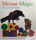 Go to record Mouse magic