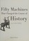 Go to record Fifty machines that changed the course of history