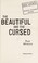 Go to record The beautiful and the cursed