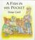 Go to record A fish in his pocket