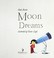 Go to record Moon dreams