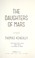 Go to record The Daughters of Mars : A Novel