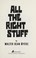 Go to record All the right stuff