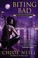 Go to record Biting bad : a Chicagoland vampires novel