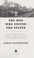 Go to record The men who united the States : America's explorers, inven...