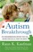 Go to record Autism breakthrough : the groundbreaking method that has h...