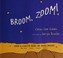 Go to record Broom, zoom!