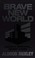 Go to record Brave new world