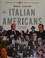 Go to record The Italian Americans : a history