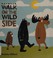 Go to record Walk on the wild side