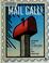 Go to record Mail call! : the history of the U.S. postal service