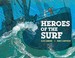 Go to record Heroes of the surf