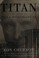 Go to record Titan : the life of John D. Rockefeller, Sr.