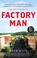Go to record Factory man : how one furniture maker battled offshoring, ...