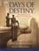 Go to record Days of destiny : crossroads in American history : America...