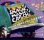 Go to record Smash! mash! crash! there goes the trash!