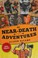 Go to record My near-death adventures : (99% true!)
