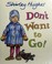 Go to record Don't want to go!