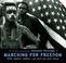 Go to record Marching for freedom : walk together, children, and don't ...