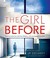 Go to record The girl before a novel
